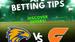 West Coast vs GWS: RD 17 – AFL Betting Tips Friday 4th July 8:20pm