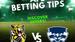 Geelong vs Richmond: RD 17 AFL Betting Tips Saturday 5th July 4:15pm