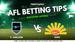 AFL TIPS: Port Adelaide v Gold Coast